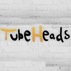 TubeHeads